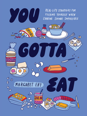 cover image of You Gotta Eat